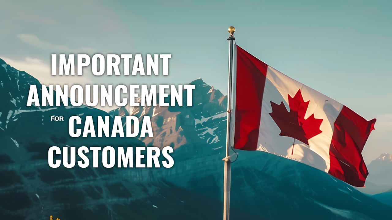 Important Update Regarding Shipping to Canada