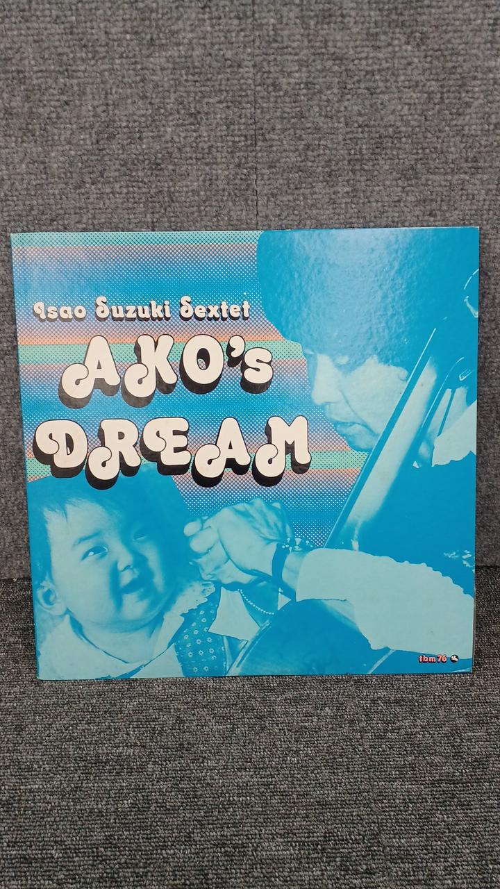 THREE BLIND MICE ISAO SUZUKI SEXTET - AKO'S DRE TBM-76