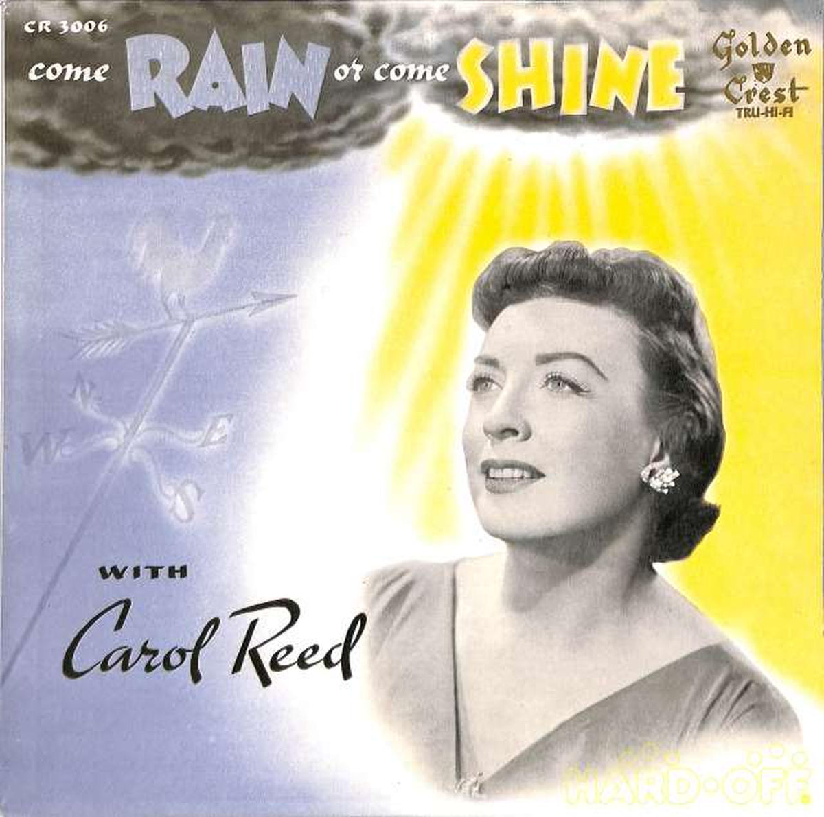 GOLDEN CREST Carol Reed: "COME RAIN OR COME SHI CR3006 (Imported)"