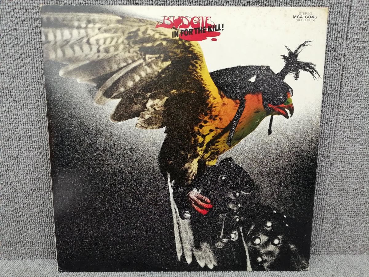 MCA RECORDS BUDGIE/IN FOR THE KILL! MCA-6046
