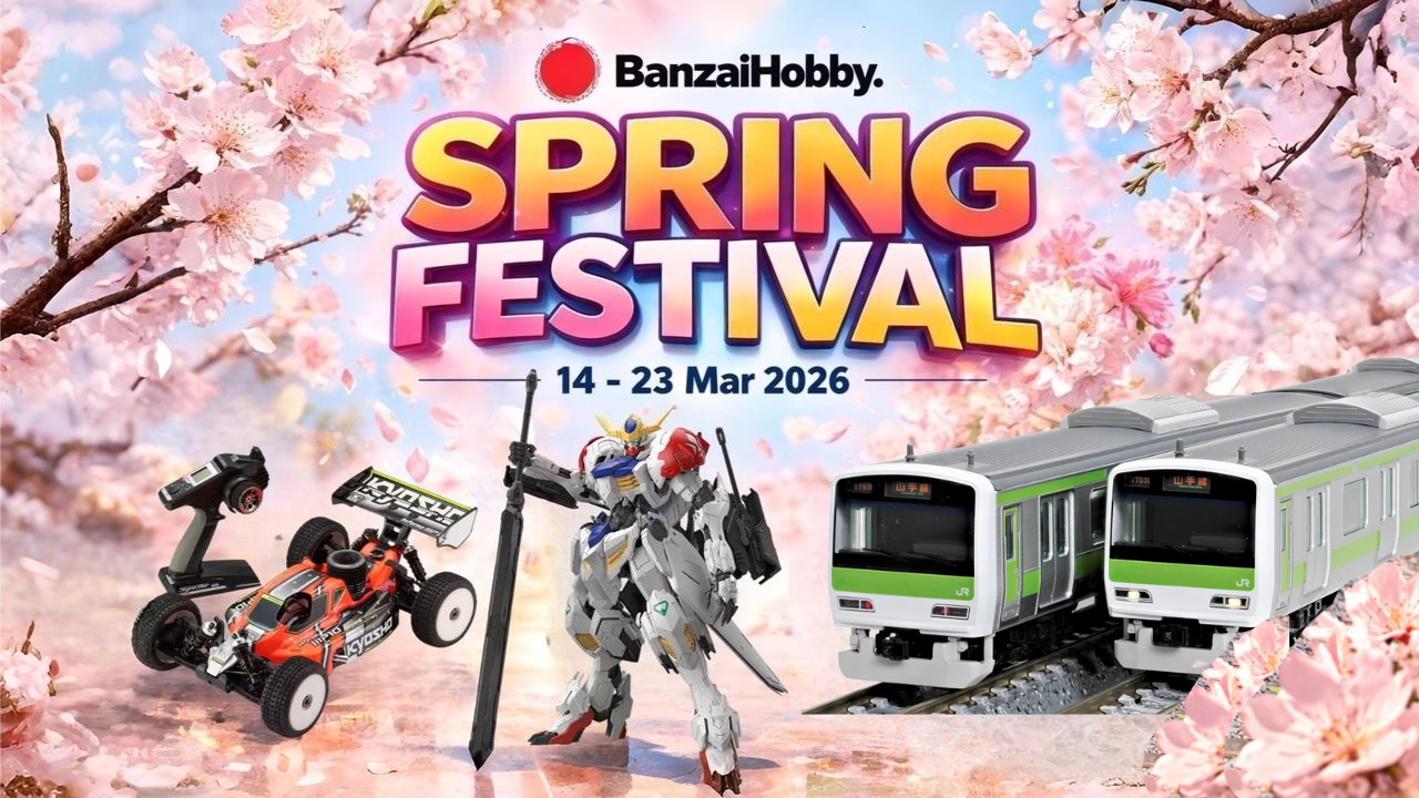 Welcome Spring with BanzaiHobby Spring Festival (14-23 Mar 2026) 🌸