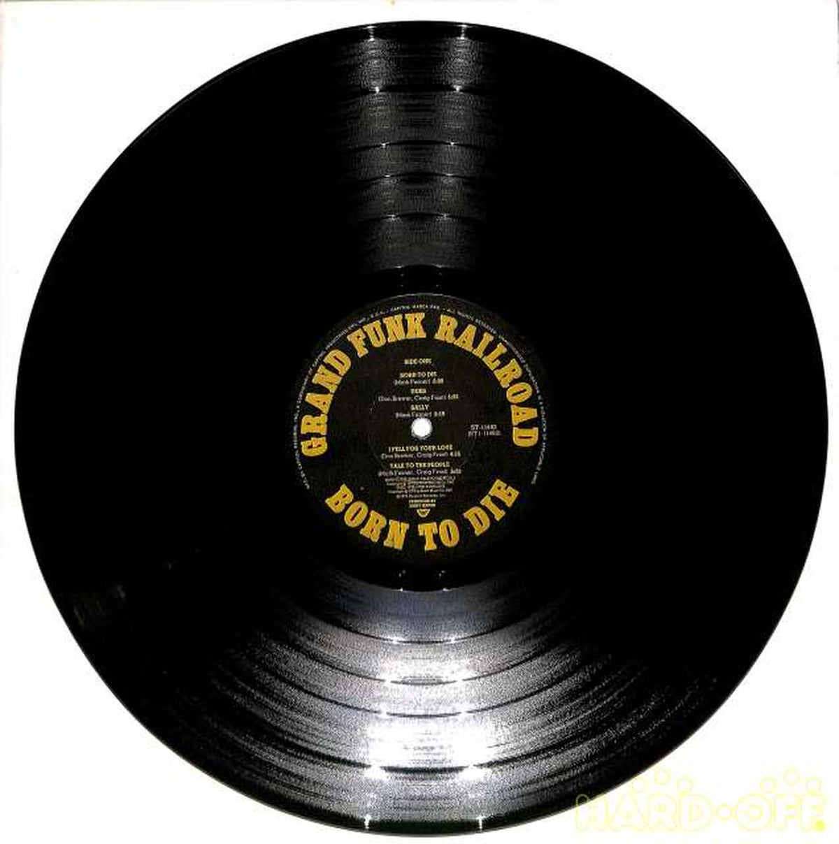 Capitol (imported, US) Grand Funk Layroad 'Born to Die' ST-11482