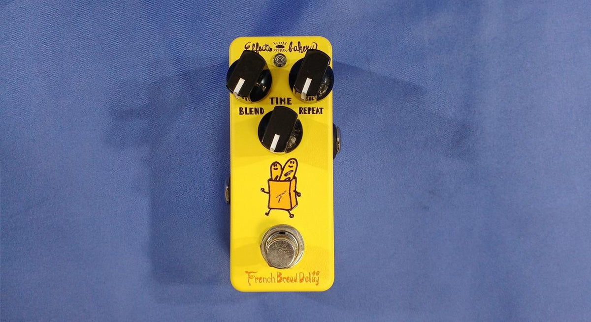 EFFECTS BAKERY Delay FRENCH BREAD DELAY