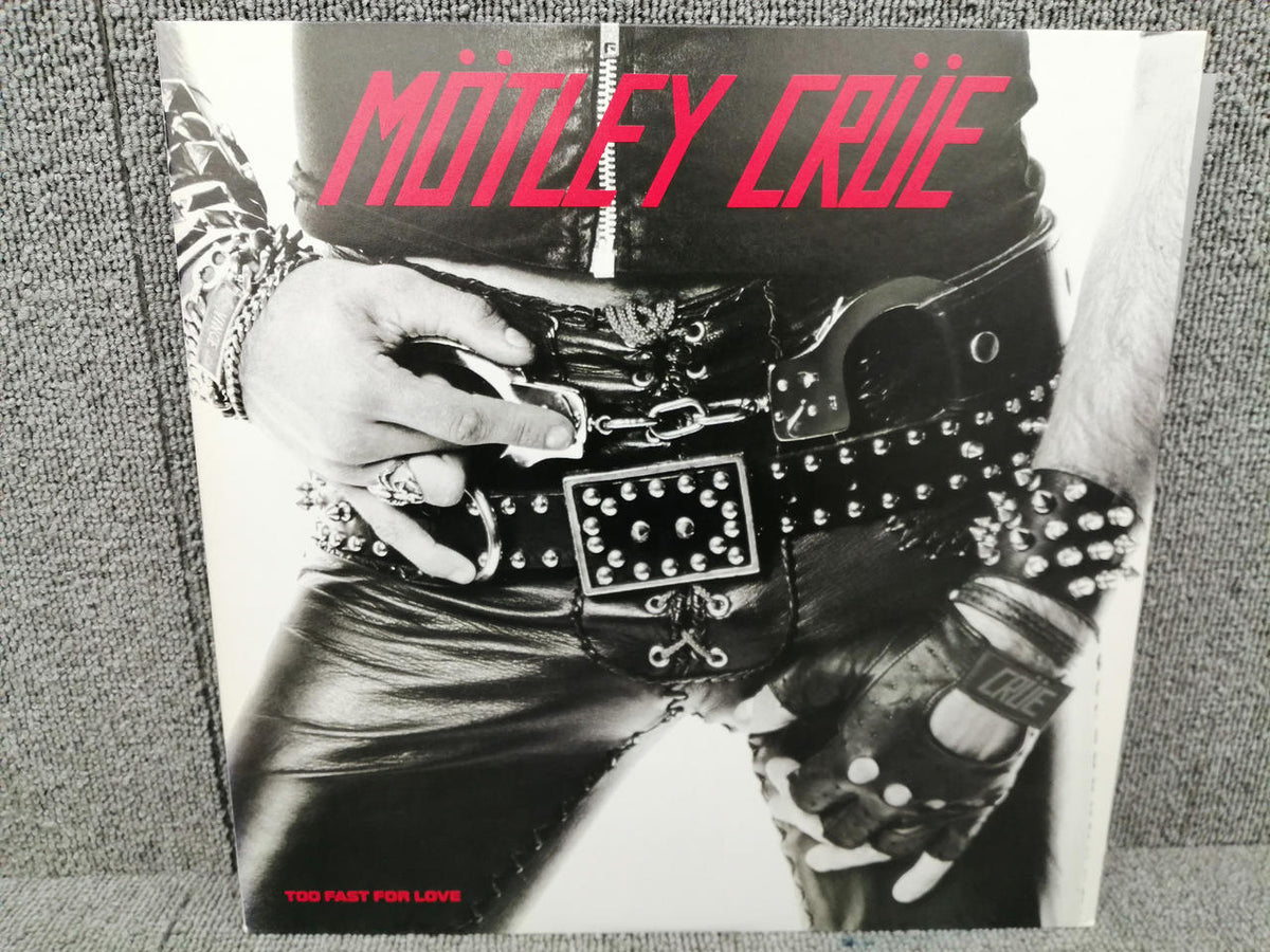 ELEKTRA Analog record MOTLEY CRUE/TOO FAST FOR LOV